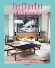 The Chamber of Curiosity: Apartment Design and the New Elegance By Robert Klanten (Editor), S. Borges (Editor), Sven Ehmann (Editor) Cover Image