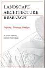 Landscape Architectural Research: Inquiry, Strategy, Design Cover Image