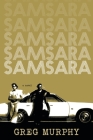 Samsara: Between Two Worlds By Greg Murphy, Kent Baker (Editor), Syr Ruus (Editor) Cover Image