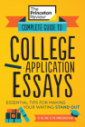 Complete Guide to College Application Essays: Essential Tips for Making Your Writing Stand Out (College Admissions Guides) Cover Image