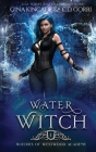 Water Witch By Gina Kincade, C. D. Gorri Cover Image