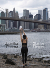 Glacier Elegies By Jaanika Peerna, Zoë Foster (Editor) Cover Image