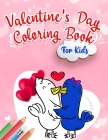 Valentine's Day Coloring Book for Kids: Animals Coloring Book For Kids, Kids Books Ages 2-4 (Animal Books For Kids 2-4) By Animal Coloring Publisher Cover Image