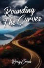 Rounding The Curves By Roxy Cross, Lil Barcaski (Editor), Kristina Conatser (Cover Design by) Cover Image