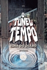 O Túnel Do Tempo - Ilha Do Diabo: Episódio 9 By Anthony Koontz Cover Image