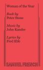 Woman of the Year (French's Musical Library) By Peter Stone, John Kander, Fred Ebb Cover Image