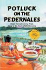 Potluck on the Pedernales: Down Home Cooking from Deep in the Heart of LBJ Country By Club of Johnson City Community Garden Cover Image