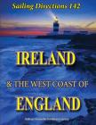 Sailing Directions 142 Ireland and the West Coast of England By Nga Cover Image