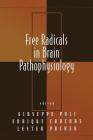 Free Radicals in Brain Pathophysiology (Oxidative Stress and Disease) Cover Image