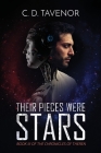 Their Pieces Were Stars By C. D. Tavenor Cover Image