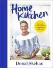 Home Kitchen By Donal Skehan Cover Image