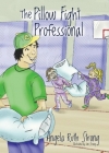 The Pillow Fight Professional By Angela Ruth Strong Cover Image