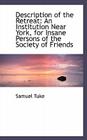 Description of the Retreat: An Institution Near York, for Insane Persons of the Society of Friends Cover Image