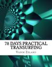 78 Days Practical Transurfing: based on the work of Vadim Zeland By Vadim Zeland Cover Image