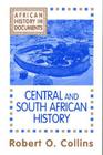 Central and South African History (Topics in World History) By Robert O. Collins Cover Image