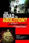 The Road to Abolition?: The Future of Capital Punishment in the United States Cover Image