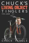 Chuck's Living Object Tinglers: Volume 24 Cover Image