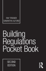 Building Regulations Pocket Book (Routledge Pocket Books) By Ray Tricker, Samantha Alford Cover Image