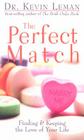 The Perfect Match: Finding & Keeping the Love of Your Life Cover Image