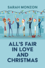 All's Fair in Love and Christmas By Sarah Monzon Cover Image