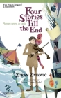 Four Stories Till the End By Zoran Zivkovic, Alice Copple-Tosic (Translator), Youchan Ito (Illustrator) Cover Image