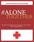 #Alone Together By Janet Greenwald, Laura Greenwald Cover Image