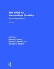 IBM SPSS for Intermediate Statistics: Use and Interpretation Cover Image