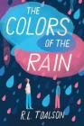 The Colors of the Rain By R. L. Toalson Cover Image