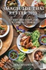 Smagfulde Thai Retter 2023: En rejse gennem Thailands kulinariske landskab By Freja Nyström Cover Image