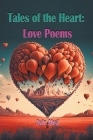 Tales of the Heart: Love Poems Cover Image