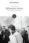 Affirmative Action: Still Necessary or Unfair Advantage? (In the Headlines) By The New York Times Editorial Staff (Editor) Cover Image