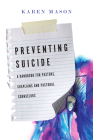 Preventing Suicide: A Handbook for Pastors, Chaplains and Pastoral Counselors Cover Image