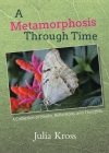 A Metamorphosis Through Time: A Collection of Poems, Reflections, and Thoughts Cover Image