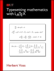 Typesetting Mathematics with LaTeX By Herbert Voss Cover Image