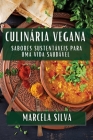Culinária Vegana: Sabores Sustentáveis para uma Vida Saudável Cover Image
