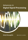 Advances in Digital Signal Processing By Emily McLaughlin (Editor) Cover Image