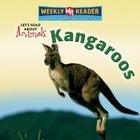 Kangaroos (Let's Read about Animals) By Kathleen Pohl Cover Image