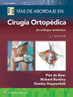 Vías de abordaje de cirugía ortopédica. Un enfoque anatómico Cover Image