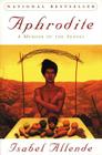 Aphrodite: A Memoir of the Senses By Isabel Allende Cover Image