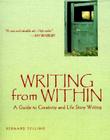 Writing from Within: A Guide to Creativity and Life Story Writing Cover Image
