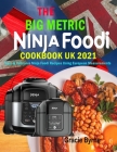 Ninja Foodi Cookbook UK: Easy & Delicious Ninja Foodi Recipes For Everyone Using European Measurements Cover Image