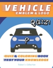 Vehicle emblem and logo Quiz: Test yourself ! fun parents and kids quiz and coloring activity . Cover Image