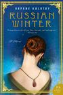 Russian Winter: A Novel By Daphne Kalotay Cover Image