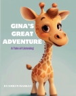 Gina's Great Adventure: A Tale of Listening Cover Image