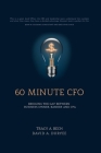 60 Minute CFO: Bridging the Gap Between Business Owner, Banker, and CPA By Tracy A. Bech, David A. Duryee Cover Image
