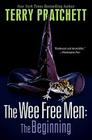 The Wee Free Men: The Beginning: The Wee Free Men and A Hat Full of Sky (Tiffany Aching) By Terry Pratchett Cover Image