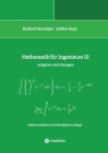 Mathematik für Ingenieure III: Aufgaben und Lösungen Cover Image