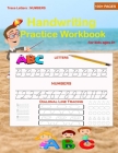 Trace Letters: Numbers Handwriting Practice workbook for kids: Writing workbook for preschoolers with sight words for pre-kindergarte By Alphabet Kindergarten Cover Image