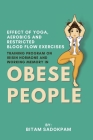 Effect of Yoga, Aerobics and Restricted Blood Flow Exercises Training Program on Irisin Hormone and Working Memory in Obese People Cover Image