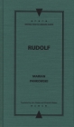 Rudolf (Writings From An Unbound Europe) Cover Image